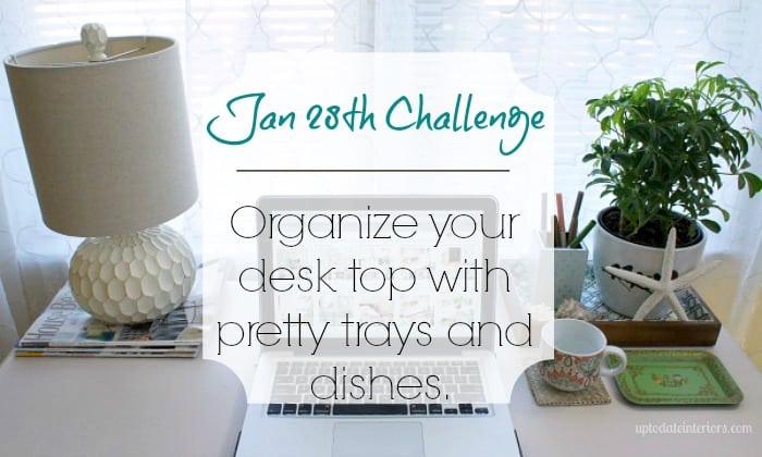 Love Your Space Challenge: Jan 28th